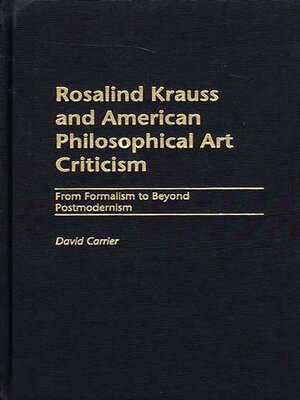 cover image of Rosalind Krauss and American Philosophical Art Criticism
